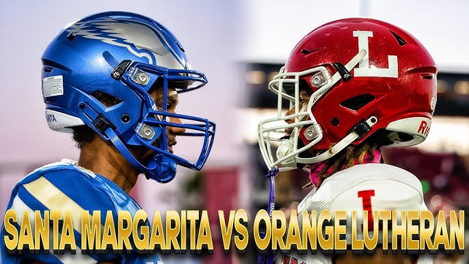 Orange Lutheran vs Santa Margarita Live Stream