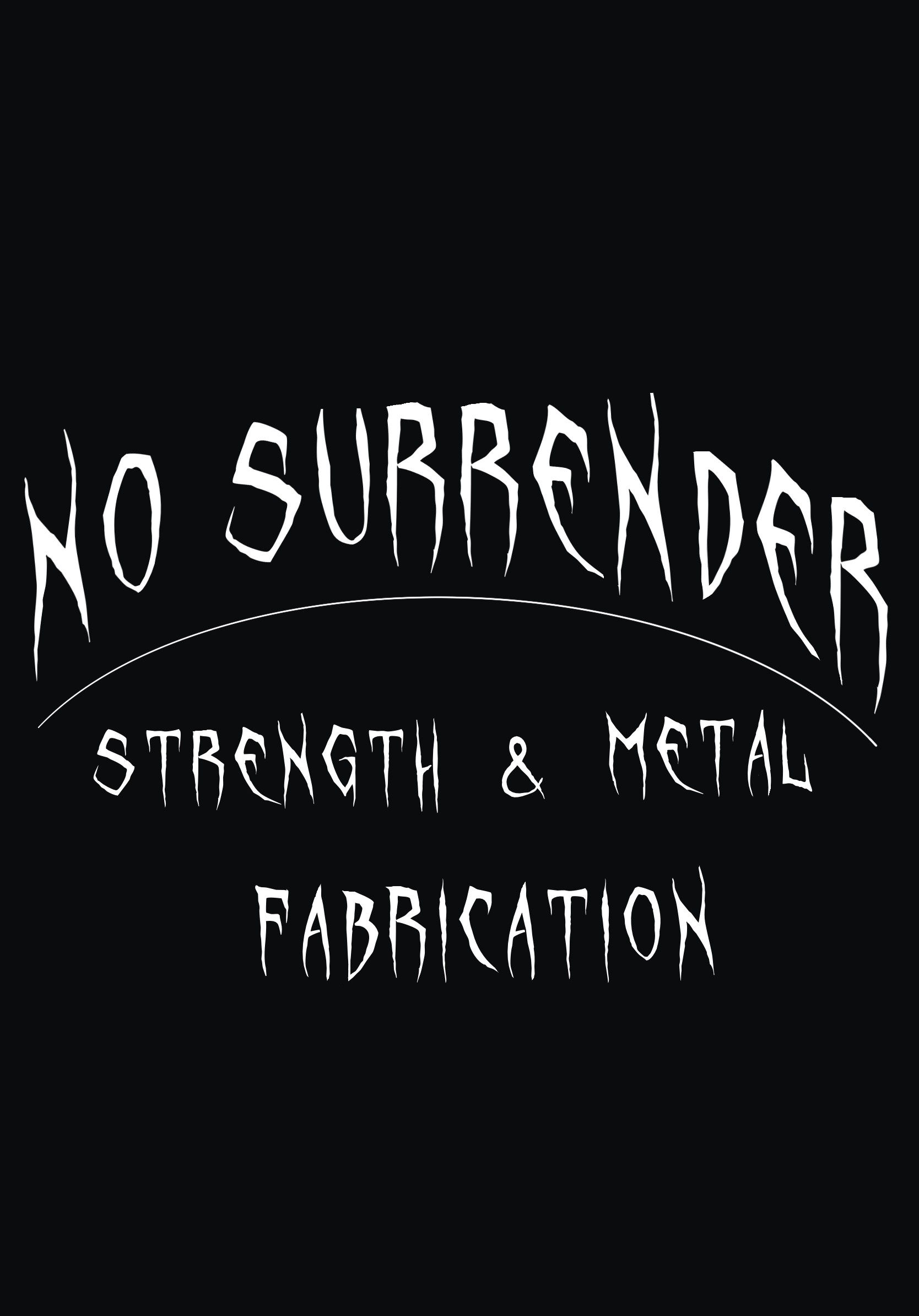 No Surrender Fabrication