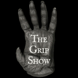 The Grip Show
